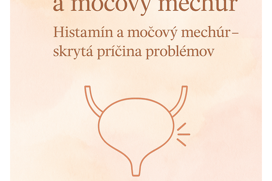 Histamín ako súvisí s močovým mechúrom