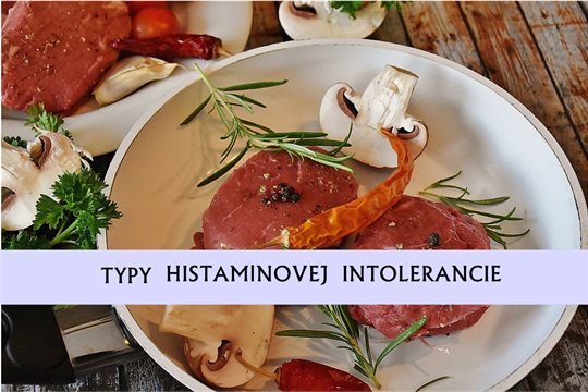 Typy Histamínovej intolerancie